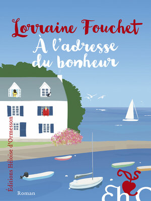 cover image of À l'adresse du bonheur